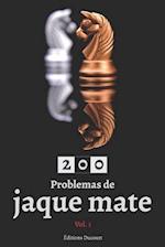 200 Problemas de jaque mate Vol.1