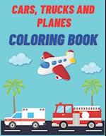 Cars, Trucks and Planes Coloring Book