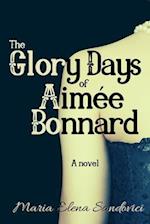 The Glory Days of Aimée Bonnard