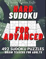 Sudoku Hard for Advanced, Brain Teasers for Adults: 492 Hard Sudoku Puzzles 