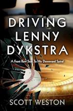 Driving Lenny Dykstra