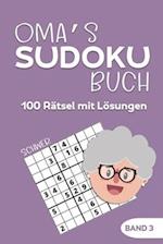 Oma's Sudoku Buch -100 Rätsel mit Lösungen - Band 3 - Schwer