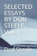 SELECTED ESSAYS BY DON STEELE, Vol. 1