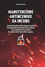 Manutenzione antincendio da Incubo