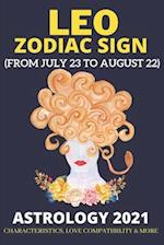 Leo zodiac sign Astrology 2021