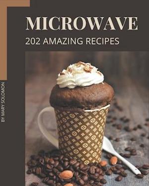 202 Amazing Microwave Recipes