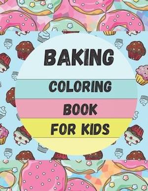 Baking Coloring Book For Kids