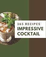 365 Impressive Cocktail Recipes
