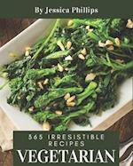 365 Irresistible Vegetarian Recipes