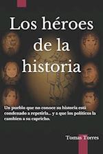 Los héroes de la historia