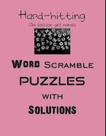 Hard-hitting Old fashion girl names Word Scramble puzzles with Solutions