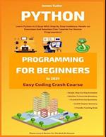 Python Programming For Beginners In 2021