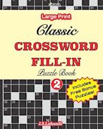 Classic CROSSWORD FILL-IN Puzzle Book; Vol.2