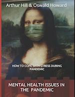 Mental Health Issues in the Pandemic