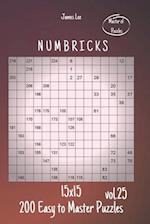 Master of Puzzles - Numbricks 200 Easy to Master Puzzles 15x15 vol.25