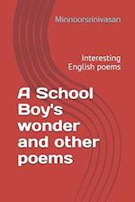 A School Boy's wonder and other poems