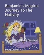 Benjamin's Magical Journey To The Nativity
