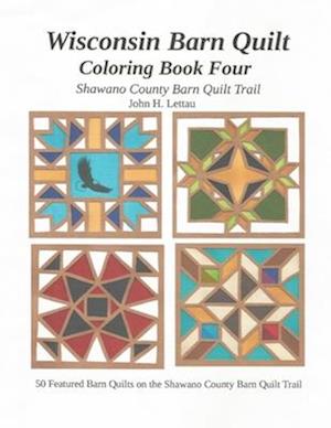 Wisconsin Barn Quilt: Coloring Book Four