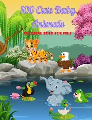 100 Cute Baby Animals - COLORING BOOK FOR KIDS