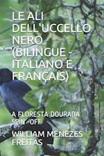 Le Ali Dell'uccello Nero (Bilingue - Italiano E Français)