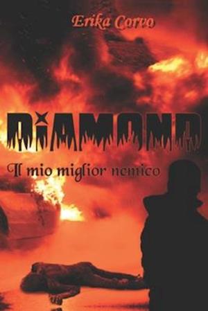 Diamond, il Mio Miglior Nemico