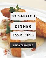 365 Top-Notch Dinner Recipes