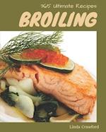 365 Ultimate Broiling Recipes