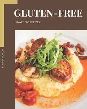 Bravo! 365 Gluten-Free Recipes