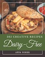 365 Creative Dairy-Free Recipes