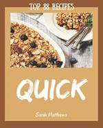 Top 88 Quick Recipes