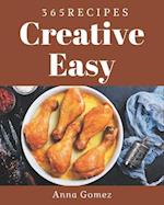 365 Creative Easy Recipes