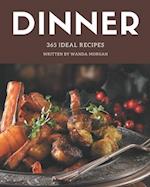 365 Ideal Dinner Recipes