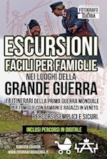 Escursioni Facili per Famiglie nei Luoghi della Grande Guerra