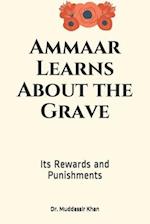 Ammaar Learns About the Grave: Its Rewards and Punishments 