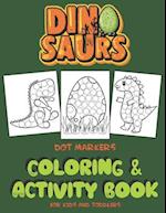 Dinosaurs Dot Markers Coloring & Activity Book For Kids And Toddlers