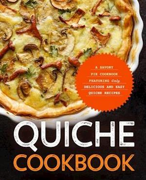 Quiche Cookbook