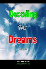 Decoding Your Dreams Part Two: What Your Dreams Mean 