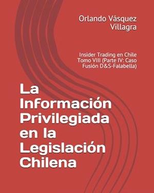 La Información Privilegiada en la Legislación Chilena