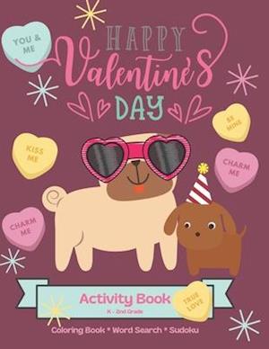 Happy Valentine's Day K-2nd grade Dog Activity book - Coloring Book, Word Search and Sudoku.