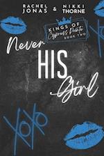 Never His Girl: Dark High School Bully romance 