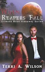 When Reapers Fall: Crimson Moon Hideaway 