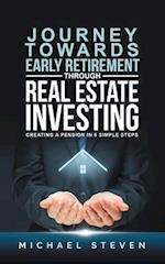 Journey Towards Early Retirement Through Real Estate Investing: Creating A Pension In 5 Simple Steps 