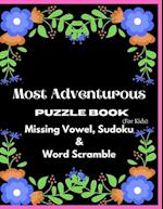 Most Adventurous Puzzle Book Missing Vowel, Sudoku, Word Scramble ( For Kids)