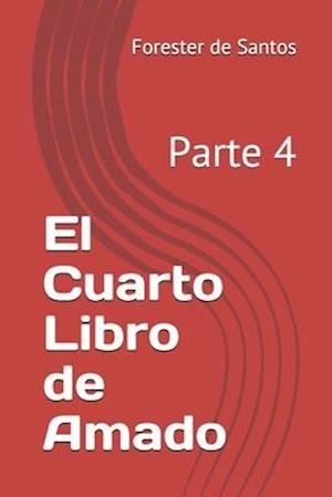 El Cuarto Libro de Amado