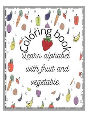 Coloring book learn alphabet with fruit and vegetable