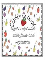 Coloring book learn alphabet with fruit and vegetable