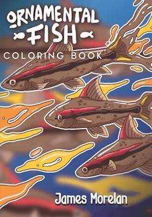 Ornamental Fish Coloring Book James Morelan