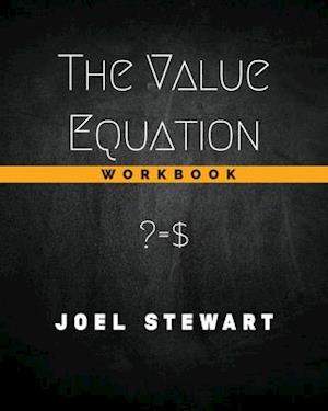 The Value Equation Workbook