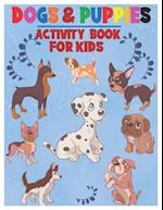 Dogs and Puppies Activity Book for Kids