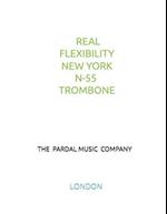 REAL FLEXIBILITY NEW YORK N-55 TROMBONE: LONDON 